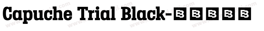 Capuche Trial Black字体转换